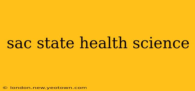 sac state health science