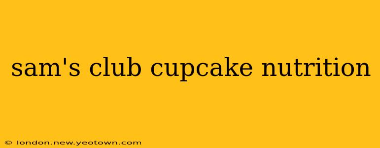 sam's club cupcake nutrition