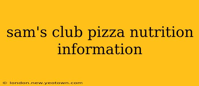 sam's club pizza nutrition information