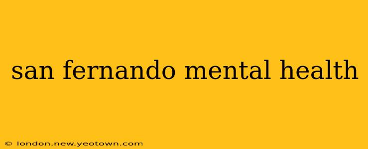 san fernando mental health