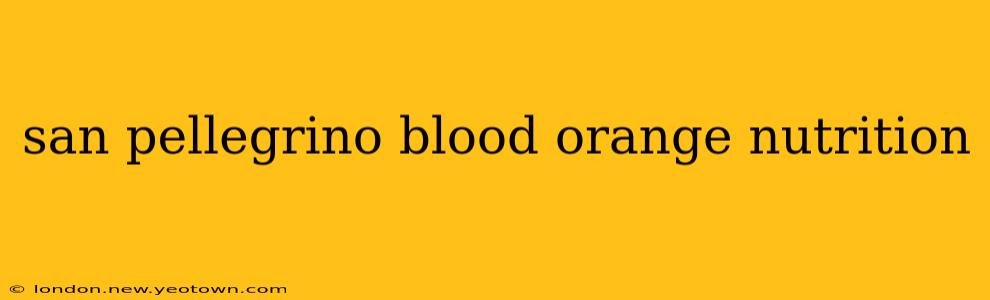 san pellegrino blood orange nutrition