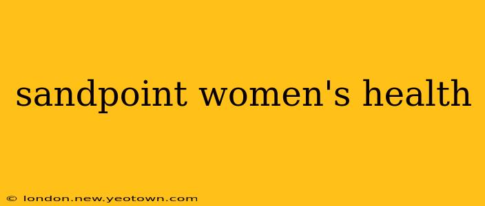 sandpoint women's health
