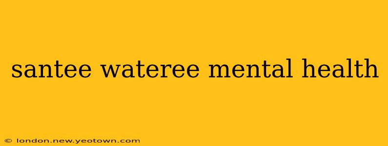 santee wateree mental health