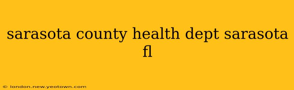 sarasota county health dept sarasota fl