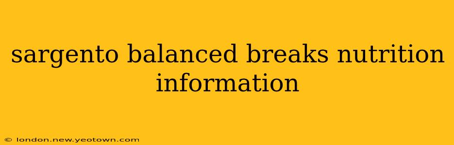 sargento balanced breaks nutrition information