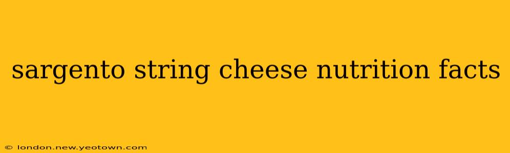 sargento string cheese nutrition facts
