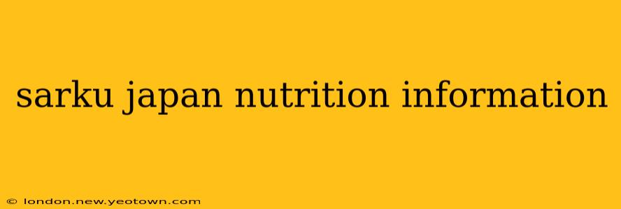 sarku japan nutrition information