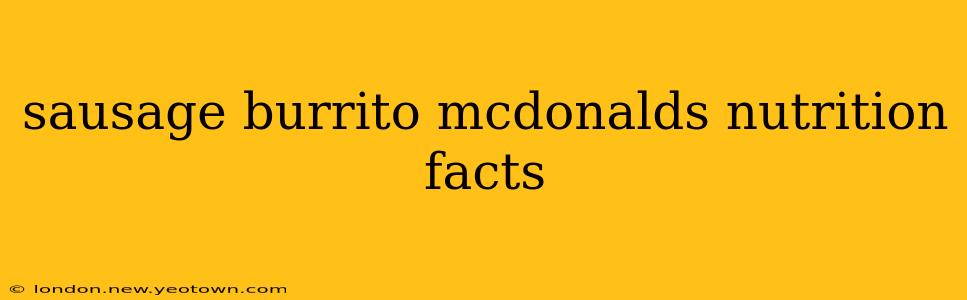 sausage burrito mcdonalds nutrition facts