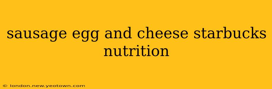 sausage egg and cheese starbucks nutrition