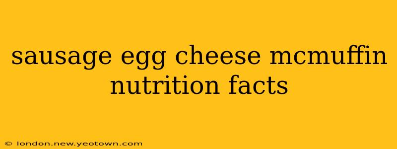 sausage egg cheese mcmuffin nutrition facts