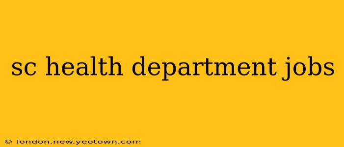 sc health department jobs