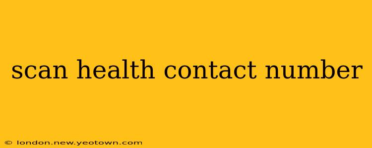 scan health contact number
