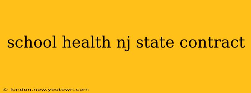school health nj state contract