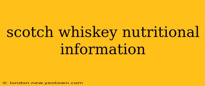 scotch whiskey nutritional information