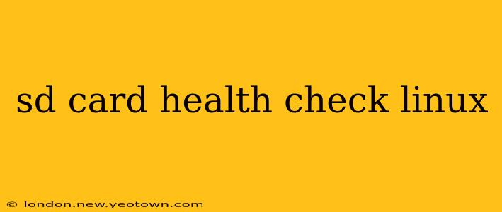 sd card health check linux