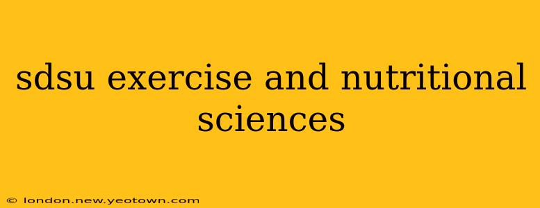 sdsu exercise and nutritional sciences