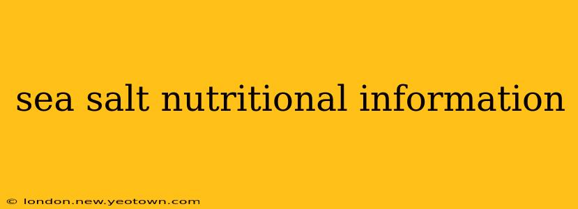 sea salt nutritional information