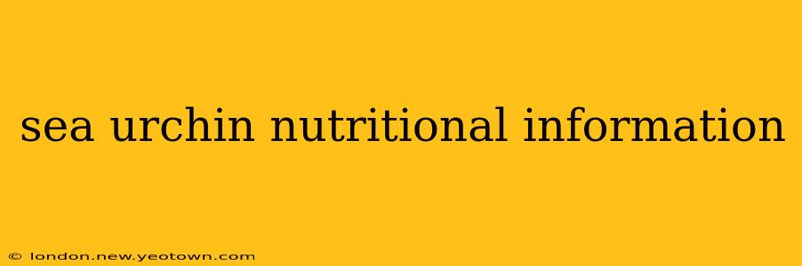 sea urchin nutritional information