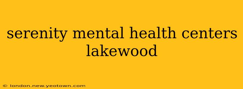 serenity mental health centers lakewood