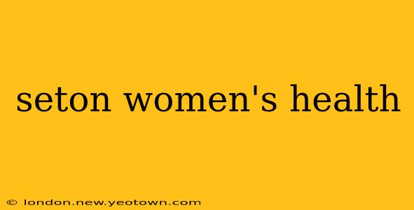 seton women's health