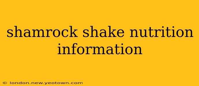 shamrock shake nutrition information