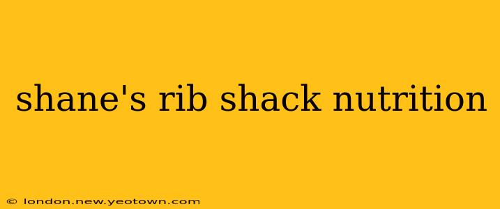 shane's rib shack nutrition