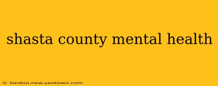 shasta county mental health