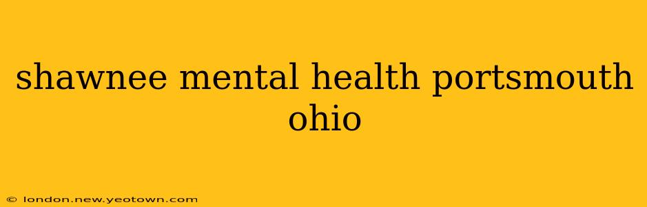 shawnee mental health portsmouth ohio