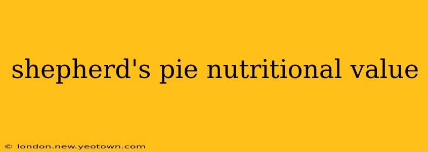 shepherd's pie nutritional value