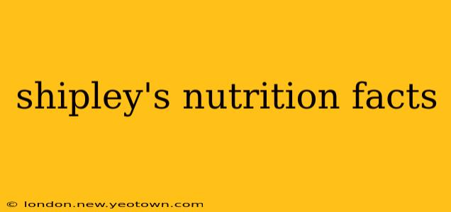 shipley's nutrition facts
