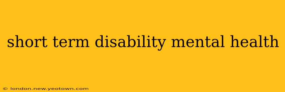 short term disability mental health
