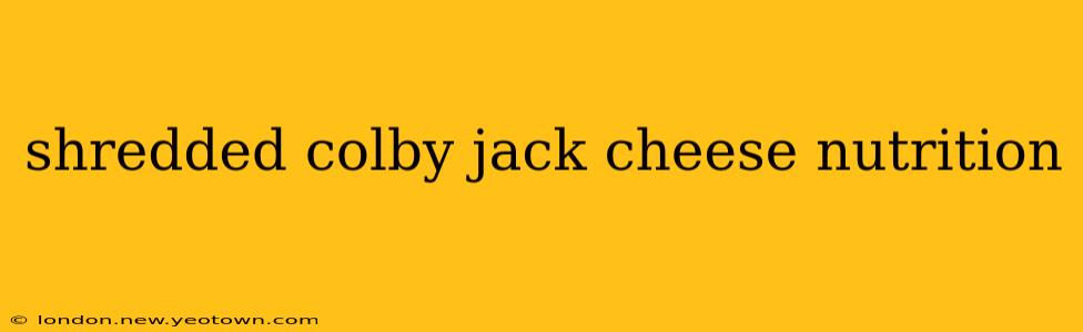 shredded colby jack cheese nutrition