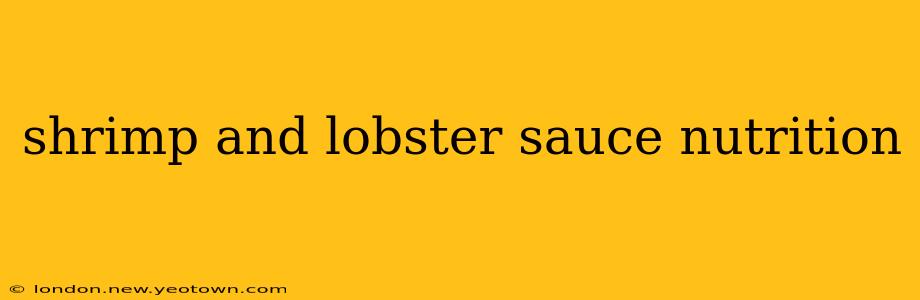 shrimp and lobster sauce nutrition