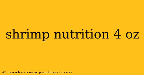 shrimp nutrition 4 oz