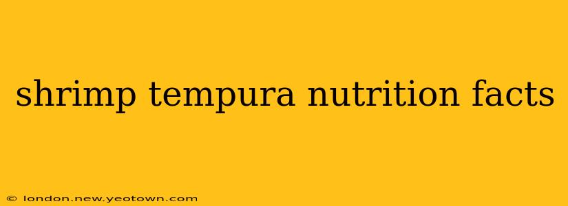 shrimp tempura nutrition facts