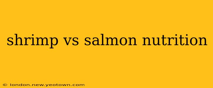shrimp vs salmon nutrition