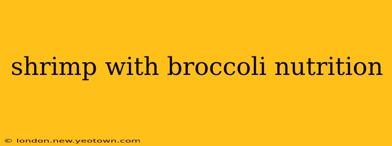shrimp with broccoli nutrition