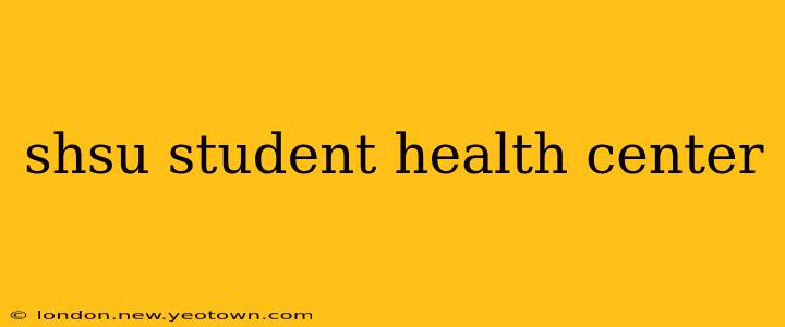 shsu student health center