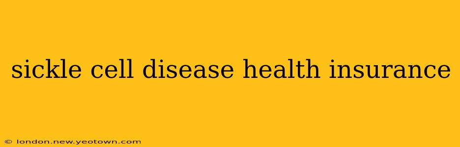 sickle cell disease health insurance