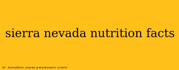 sierra nevada nutrition facts