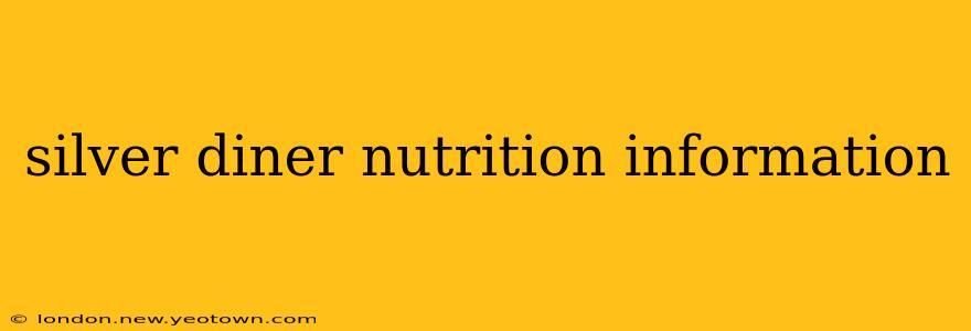 silver diner nutrition information
