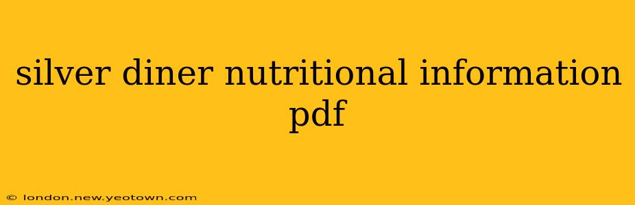 silver diner nutritional information pdf