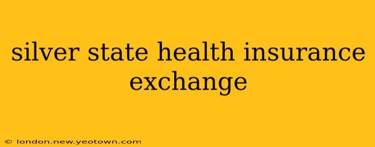 silver state health insurance exchange