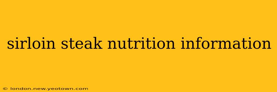 sirloin steak nutrition information