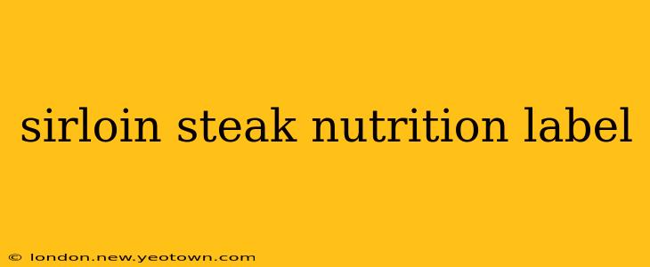 sirloin steak nutrition label