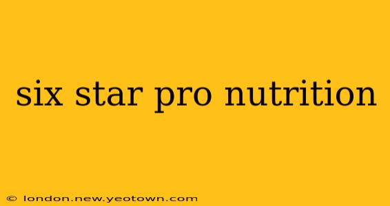 six star pro nutrition