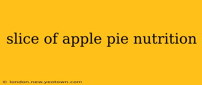 slice of apple pie nutrition