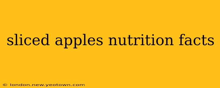 sliced apples nutrition facts
