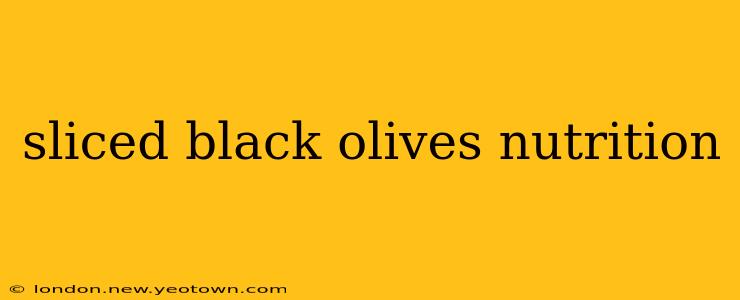 sliced black olives nutrition
