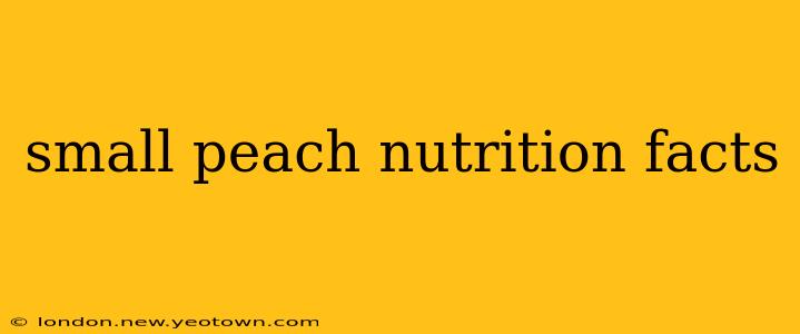small peach nutrition facts
